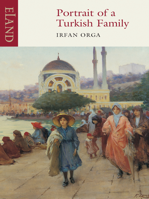 Title details for Portrait of a Turkish Family by Irfan Orga - Available